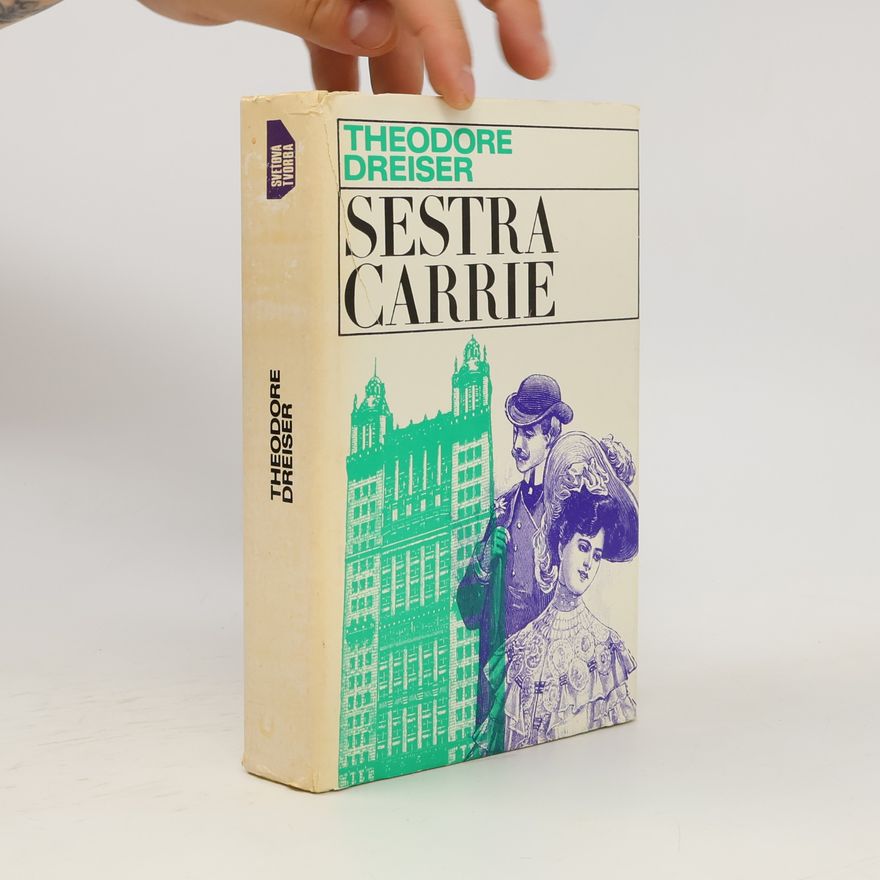 Theodore Dreiser Sestra Carrie