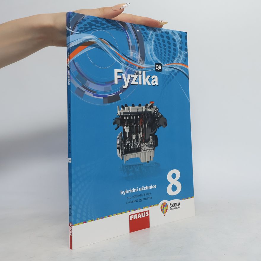 Autorenkollektiv Fyzika 8. Hybridní učebnice