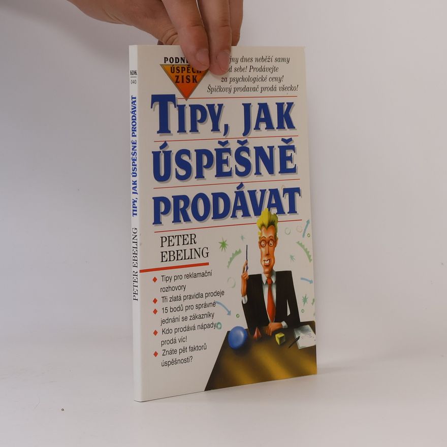 Peter Ebeling Tipy, jak úspěšně prodávat