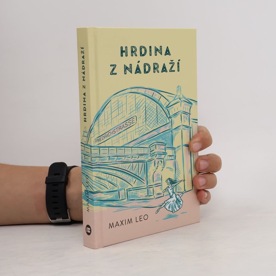 Maxim Leo Hrdina z nádraží
