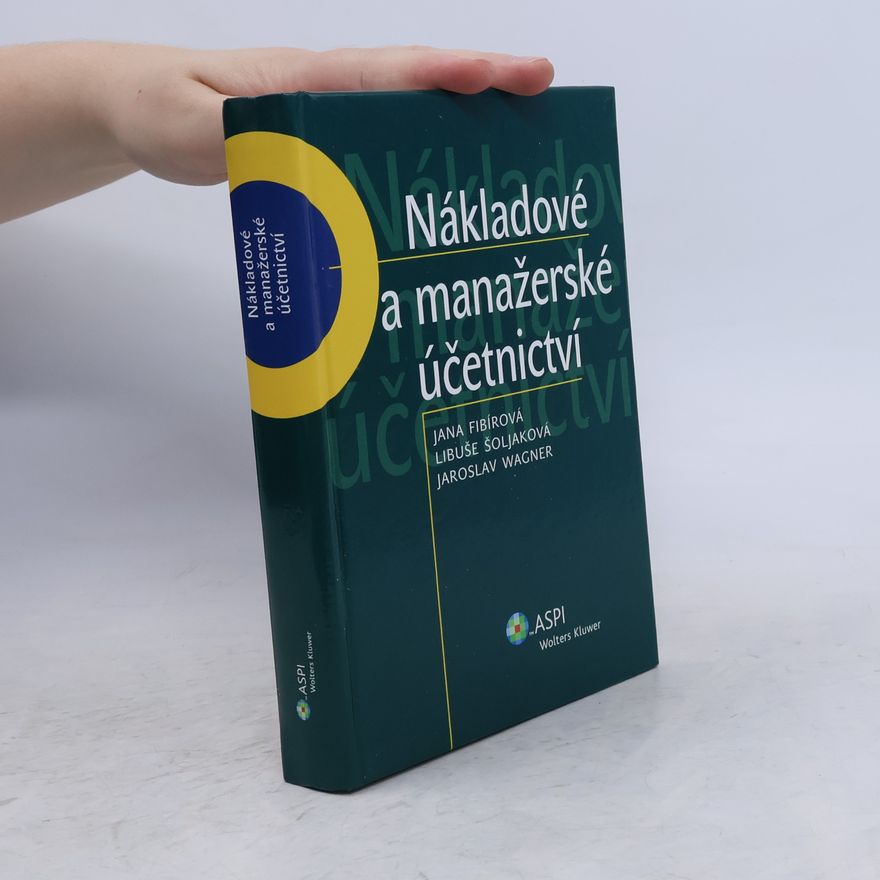 Kolektiv autorů Nákladové a manažerské účetnictví