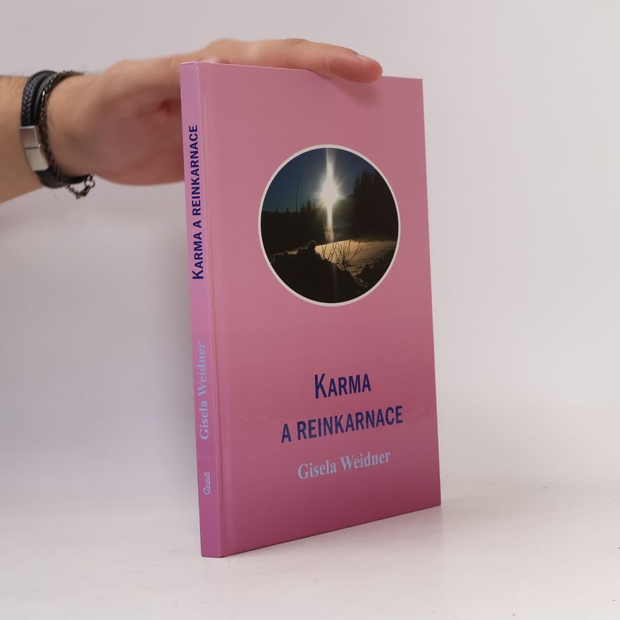 Gisela Weidner Karma a reinkarnace