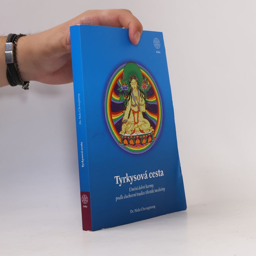 Nyi-zla He-ru-ka (Lce-nag-tshang) Tyrkysová cesta