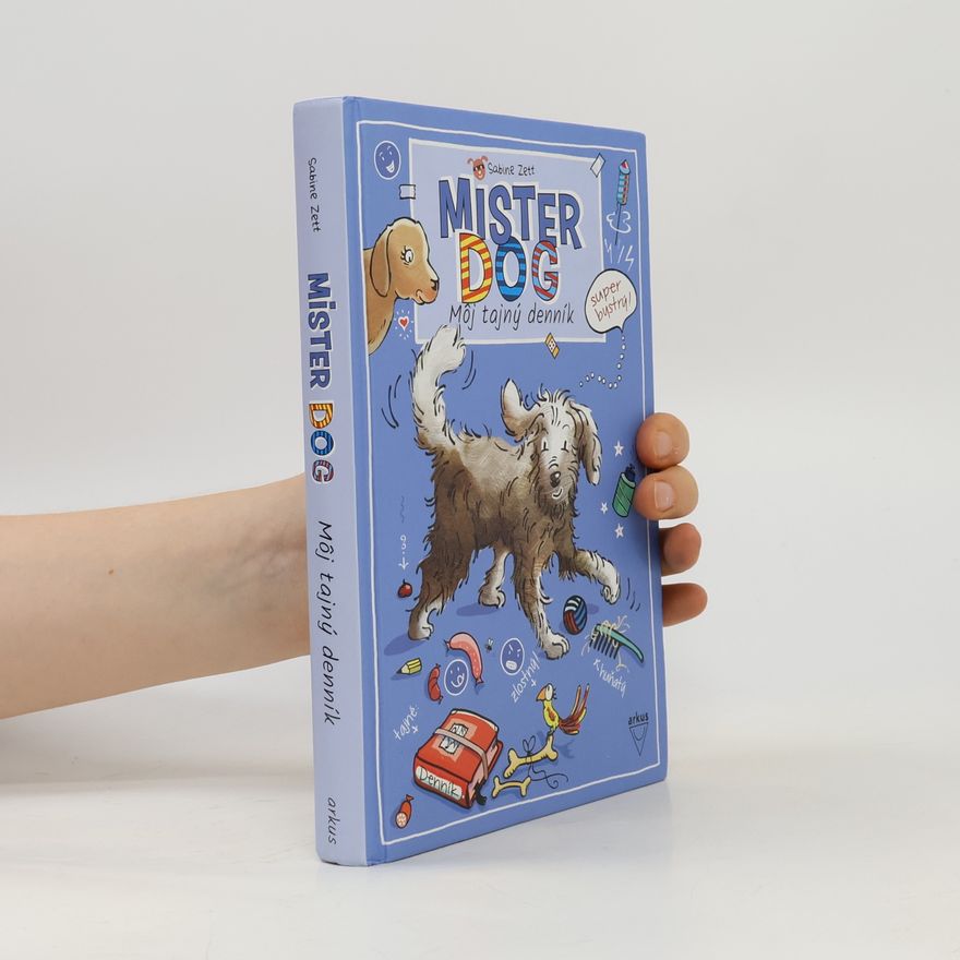 Sabine Zett Mister dog: Môj tajný denník