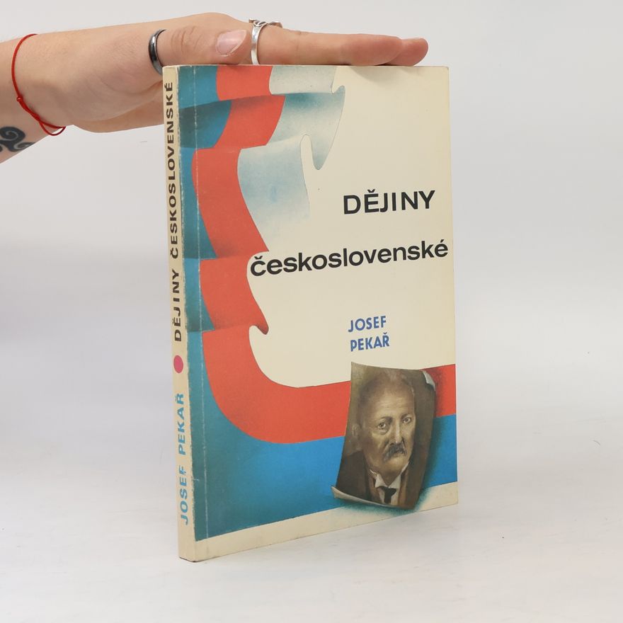 Josef Pekař Dějiny československé