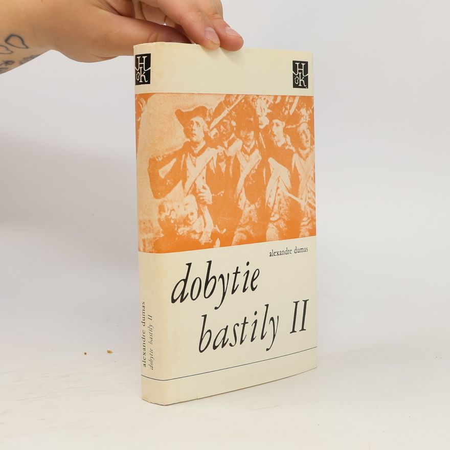 Alexandre Dumas der Ältere Dobytie Bastily II.