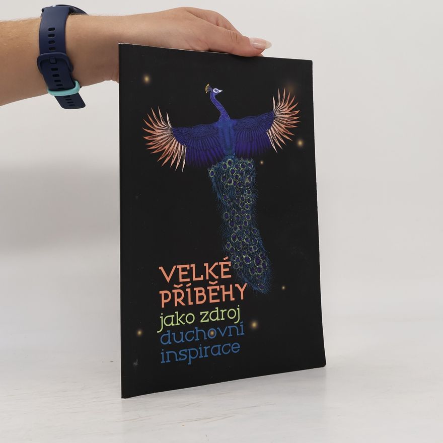 Various authors Velké příběhy jako zdroj duchovní inspirace
