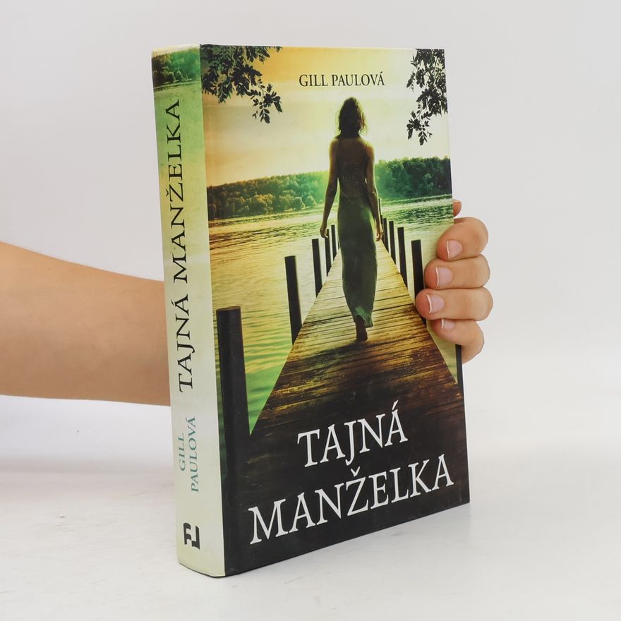 Gill Paul Tajná manželka