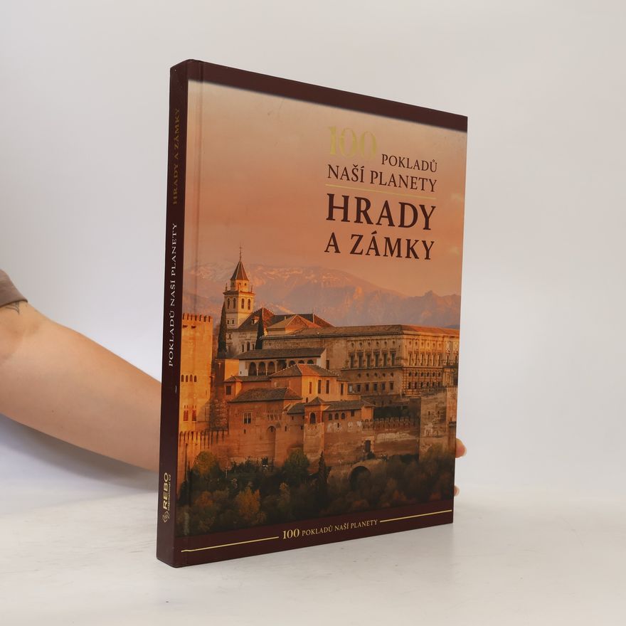 Auteurscollectief 100 pokladů naší planety. Hrady a zámky