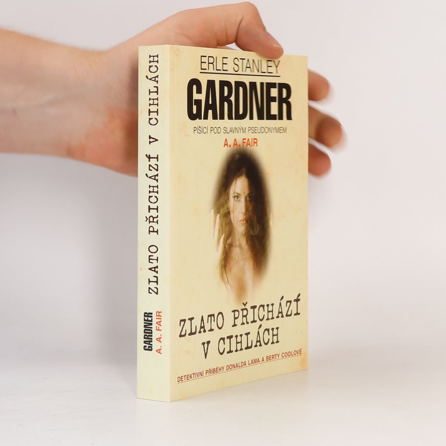 Erle Stanley Gardner Zlato přichází v cihlách