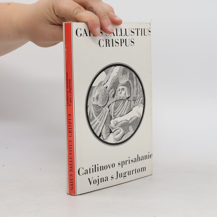 Gaius Sallustius Crispus Catilinovo sprisahanie. Vojna s Jugurtom
