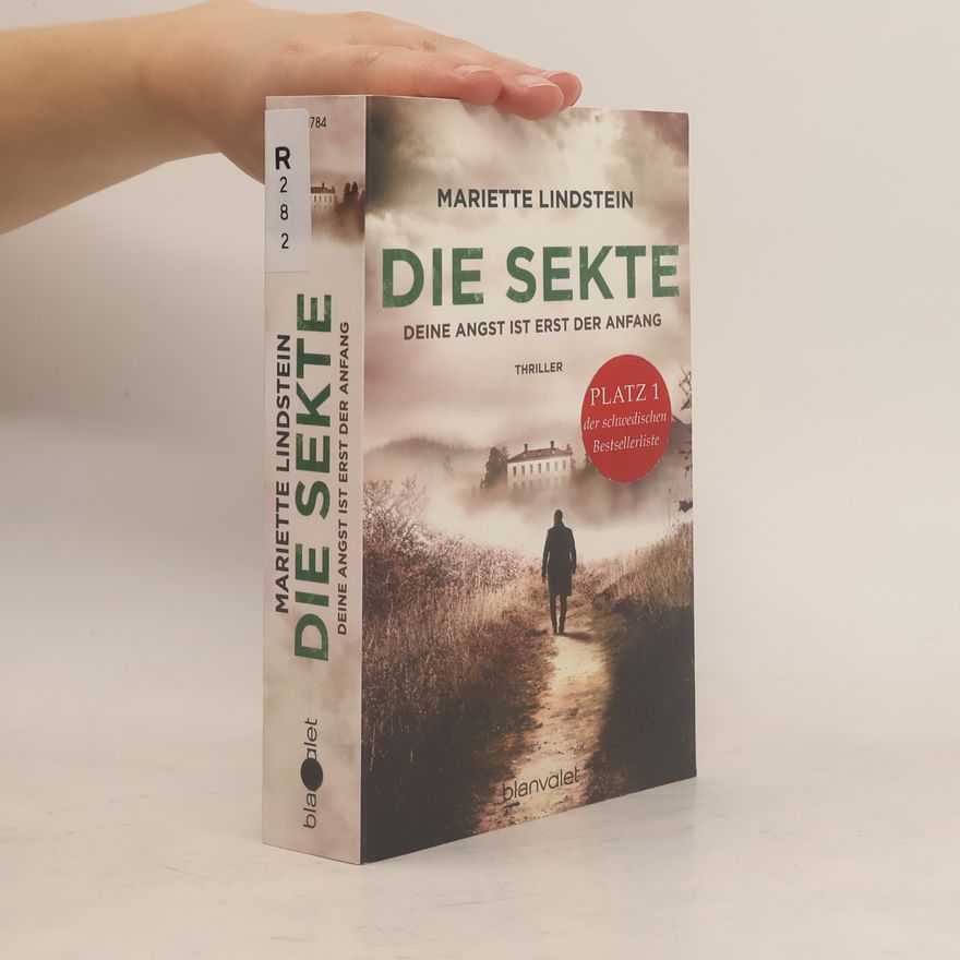 Mariette Lindstein Die Sekte. Deine Angst ist erst der Anfang