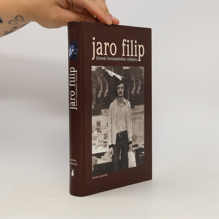 Marian Jaslovský Jaro Filip - človek hromadného výskytu