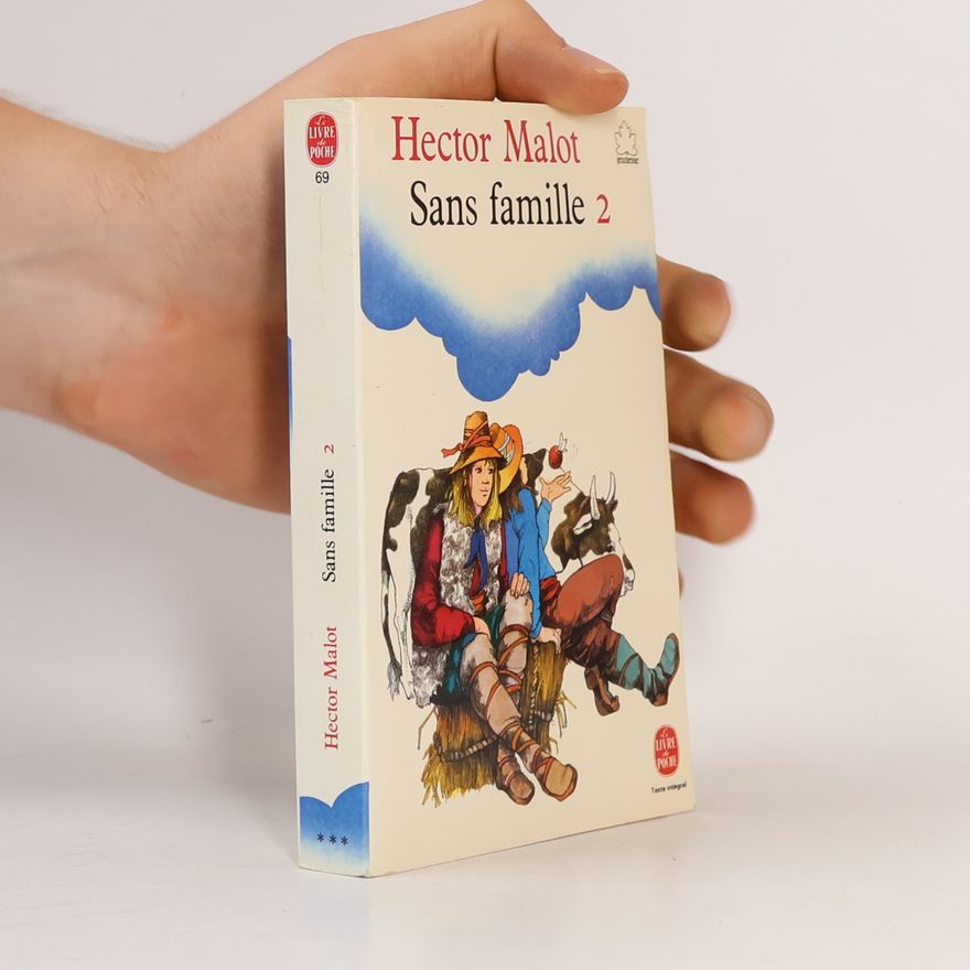 Hector Malot Sans famille tome 2