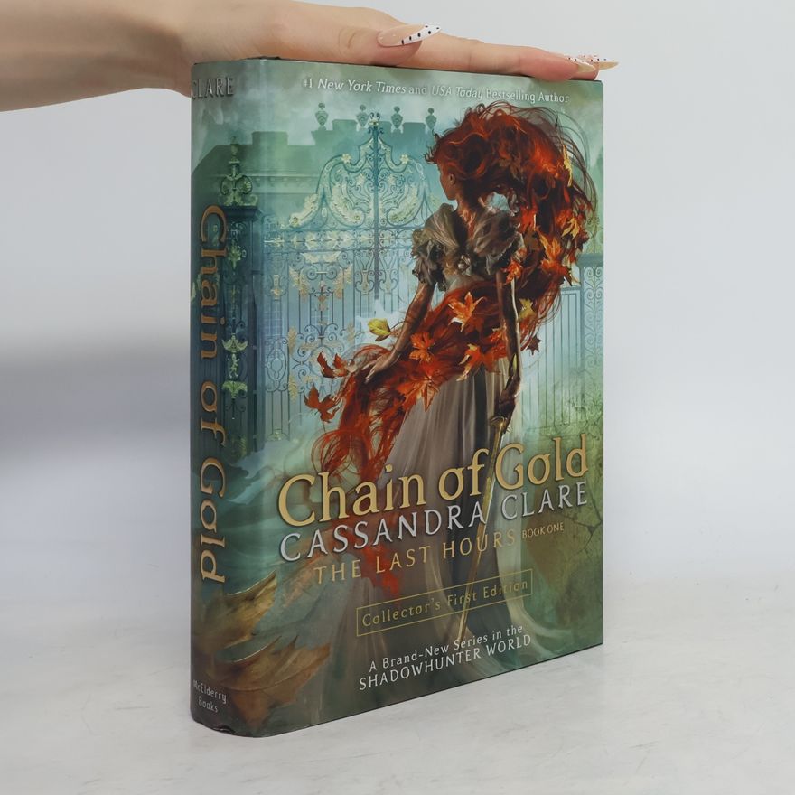 Cassandra Clare The Last Hours 1. Chain of Gold