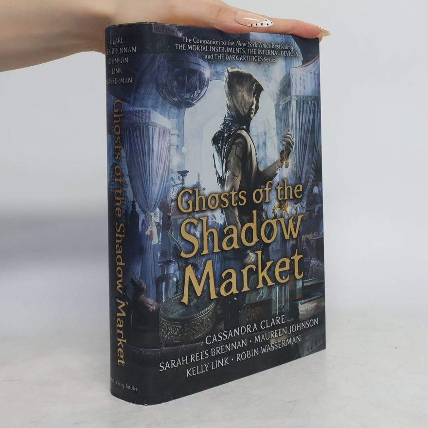 Cassandra Clare Ghosts of the Shadow Market