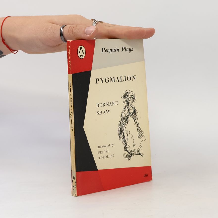 George Bernard Shaw Pygmalion