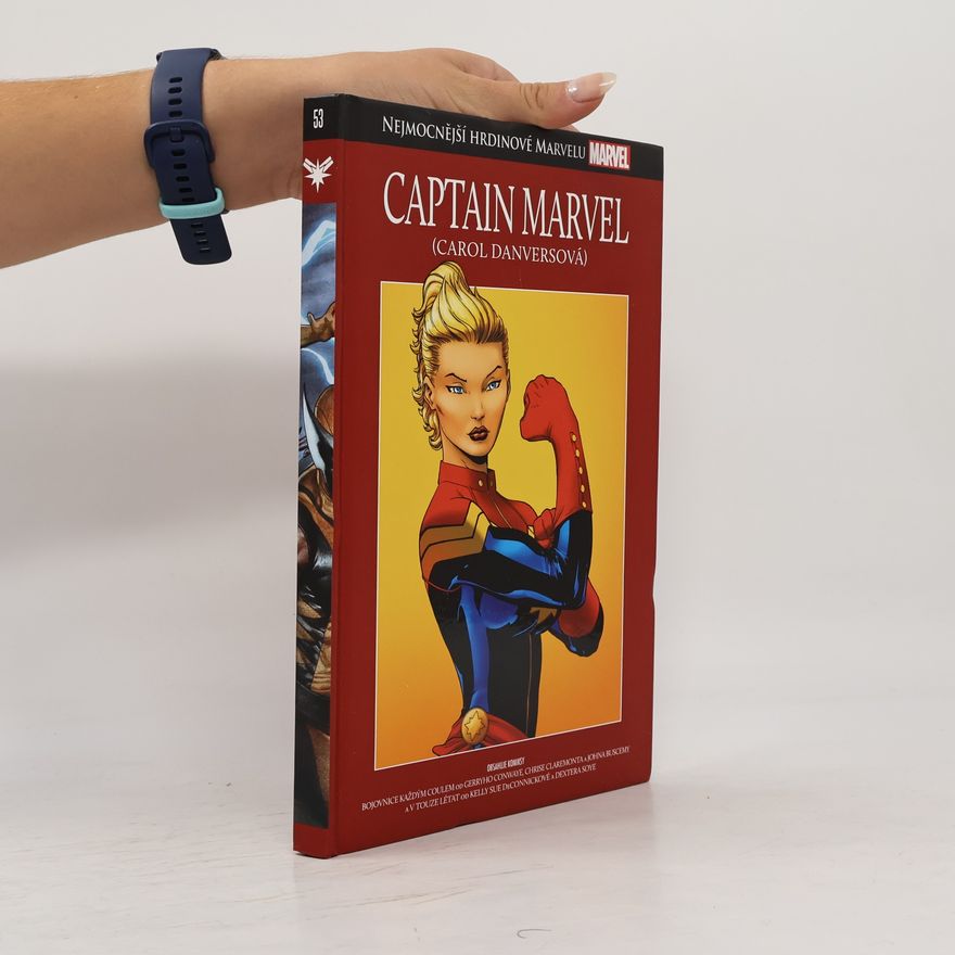 Kolektiv autorů Captain Marvel. Nejmocnější hrdinové Marvelu 53