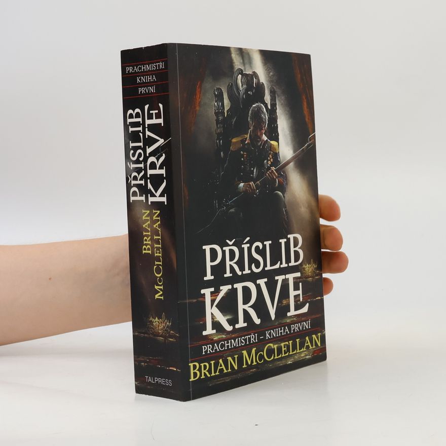 Brian McClellan Příslib krve