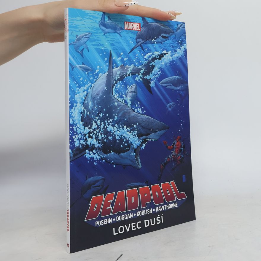 Gerry Duggan Deadpool. Lovec duší