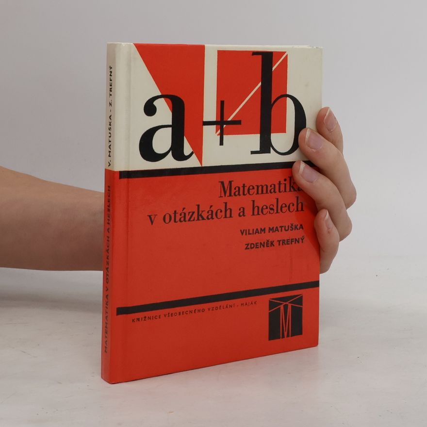 Zdeněk Trefný Matematika v otázkách a heslech