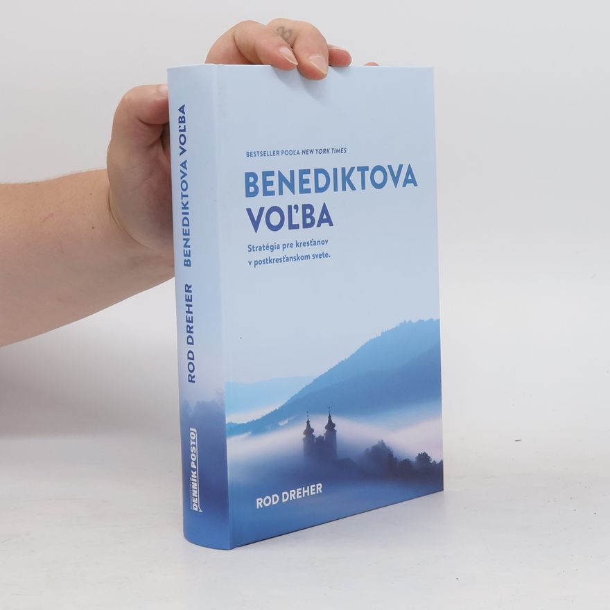 Rod Dreher Benediktova voľba