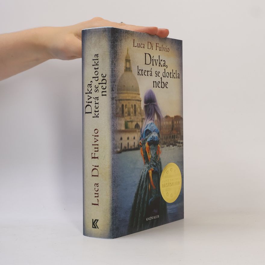 Luca Di Fulvio Dívka, která se dotkla nebe