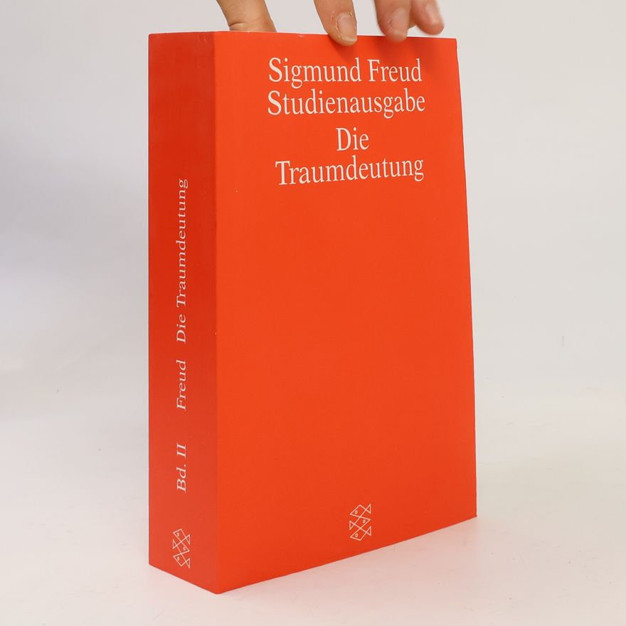 Sigmund Freud Studienausgabe. Die Traumdeutung. Bd. II