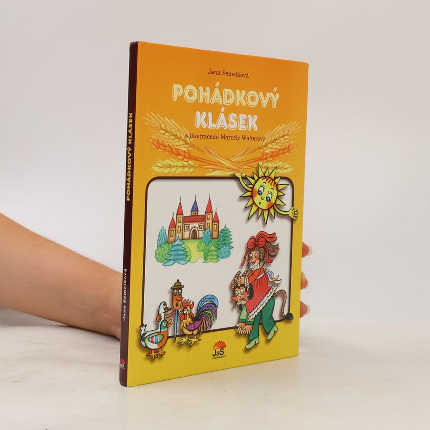 Jana Semelková Pohádkový klásek