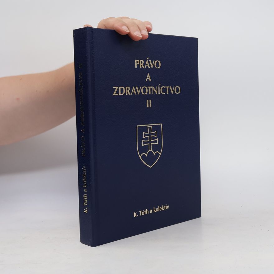 Kolektiv autorů Právo a zdravotníctvo II.