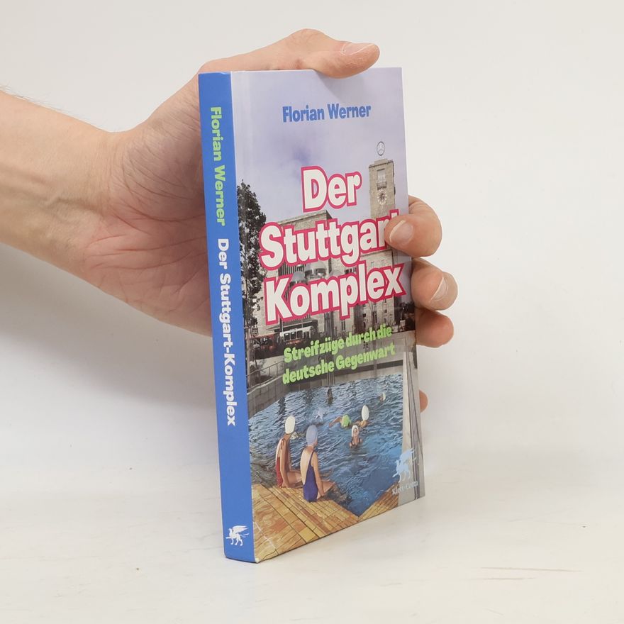 Florian Werner Der Stuttgart-Komplex