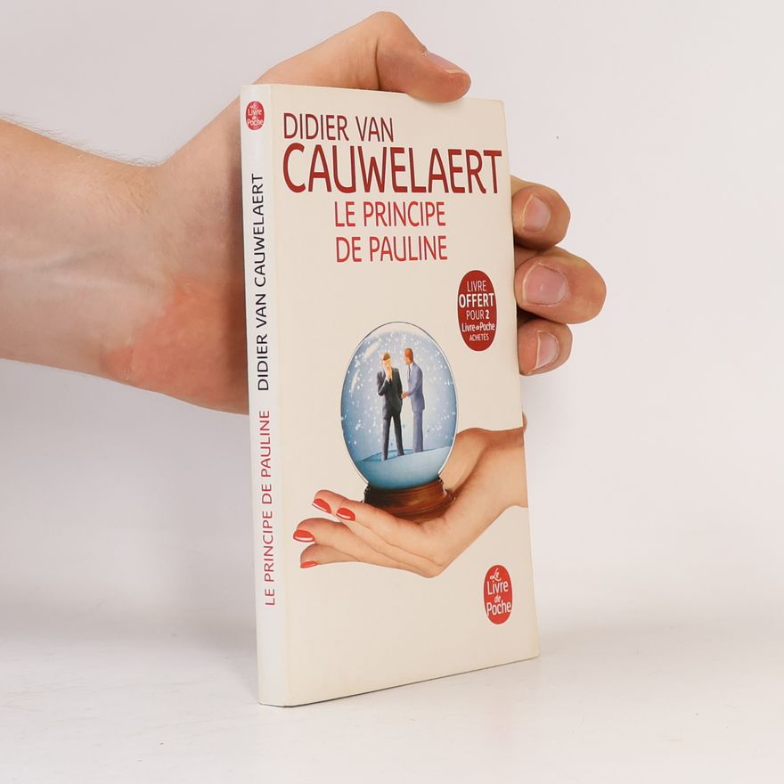 Didier Van Cauwelaert Le livre de poche: Le Principe de Pauline