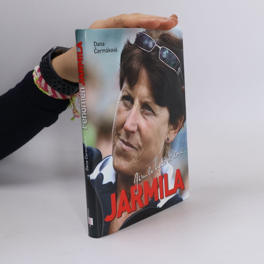 Čermáková Dana Fenomén Jarmila