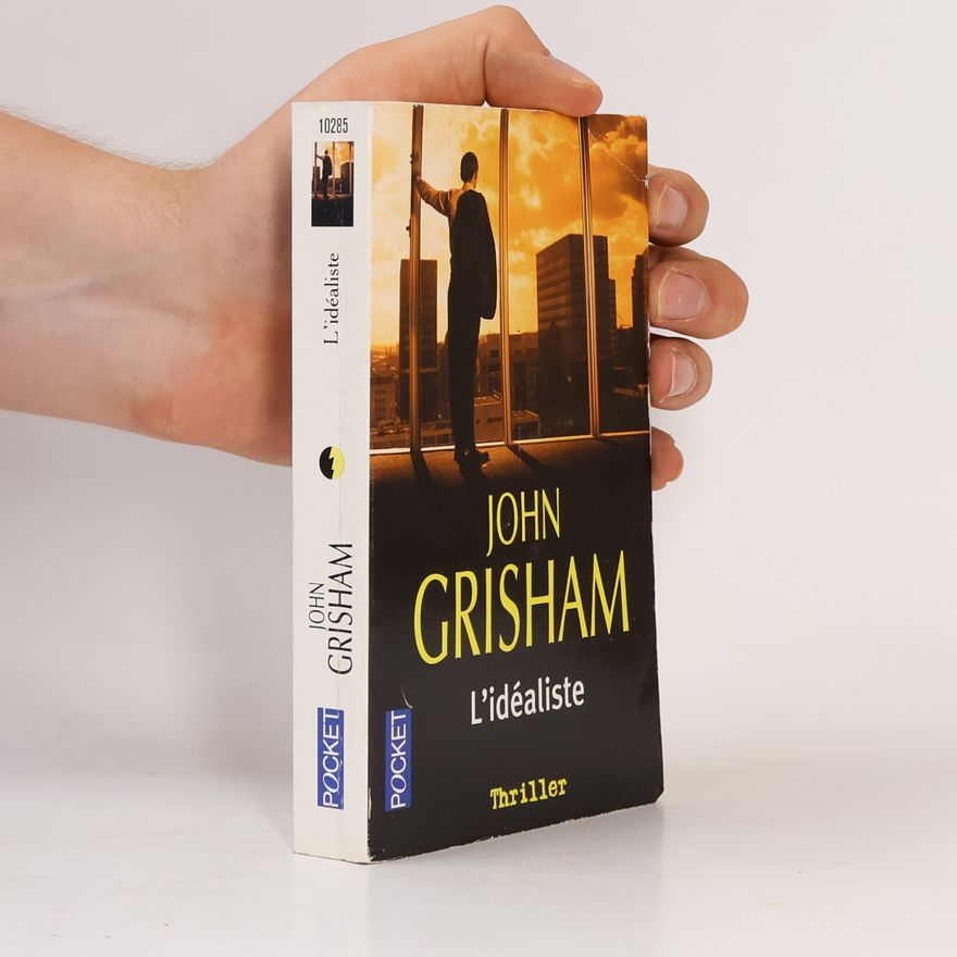 John Grisham L'Idéaliste