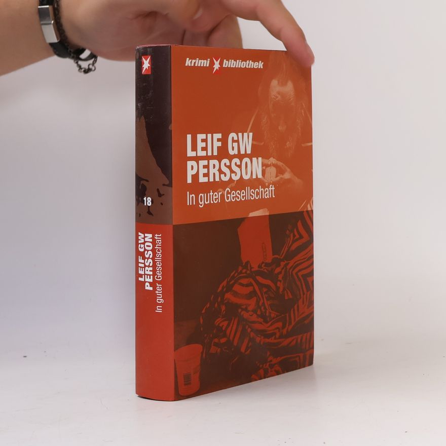 Leif G. W. Persson In guter Gesellschaft