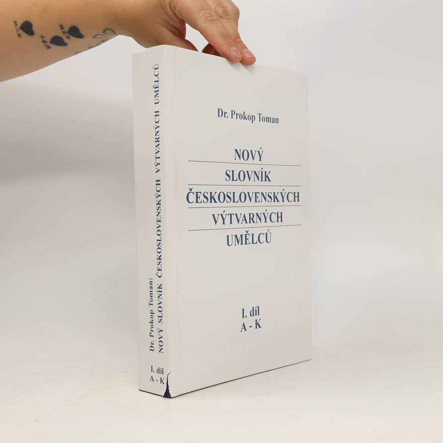 Prokop Toman Nový slovník československých výtvarných umělců I. A-K