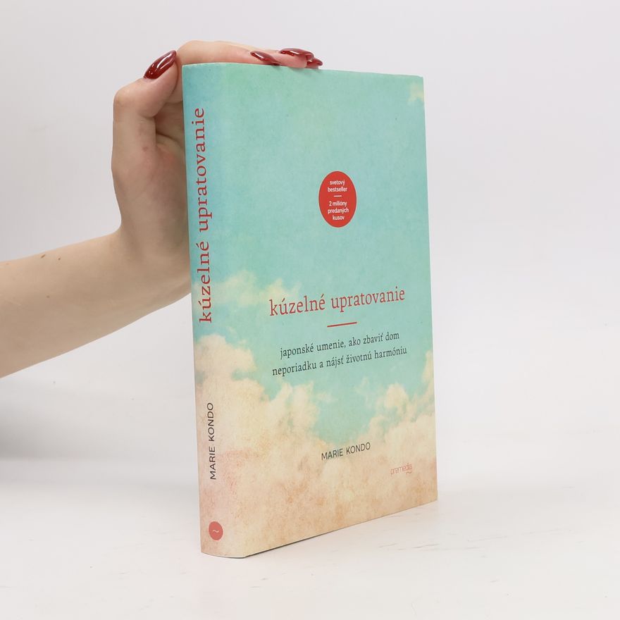 Marie Kondo Kúzelné upratovanie