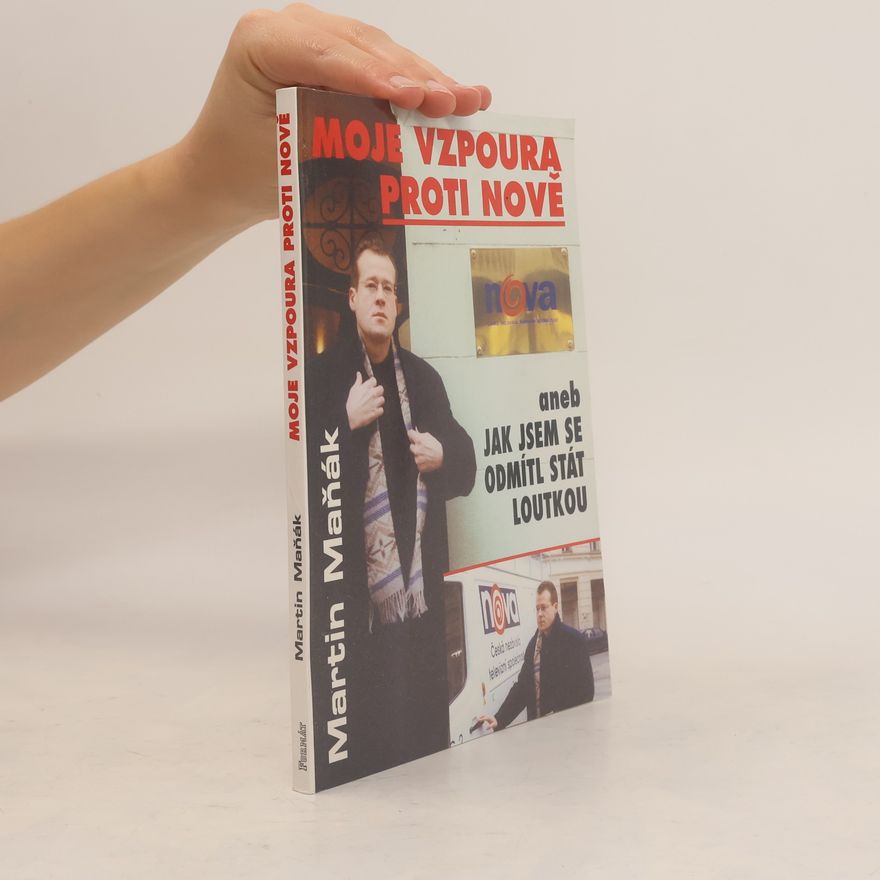 Martin Maňák Moje vzpoura proti Nově