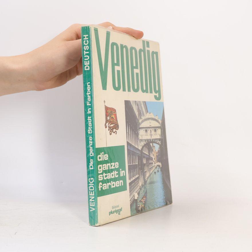 Autorenkollektiv Venedig. Die ganze Stadt in Farben