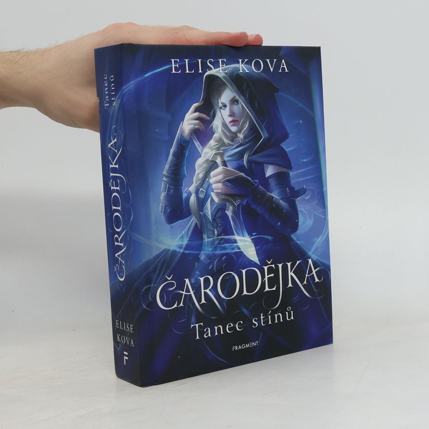 Elise Kova Čarodějka. Tanec stínů