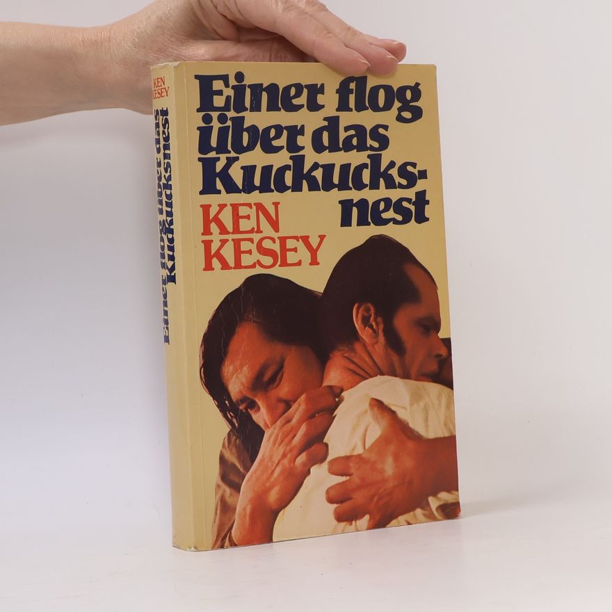 Ken Kesey Einer flog über das Kuckucksnest