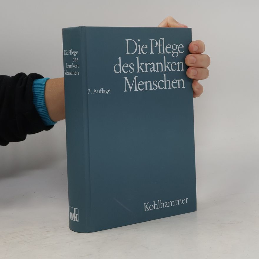 Autorenkollektiv Die Pflege des kranken Menschen