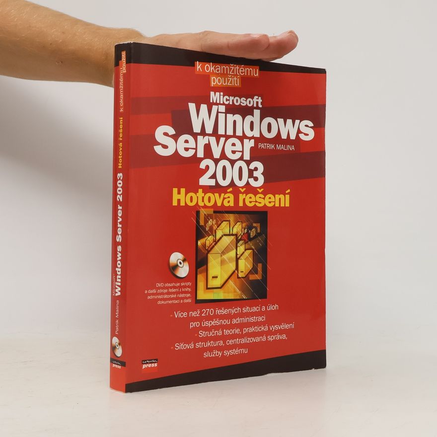 Patrik Malina Microsoft Windows Server 2003 - Hotová řešení