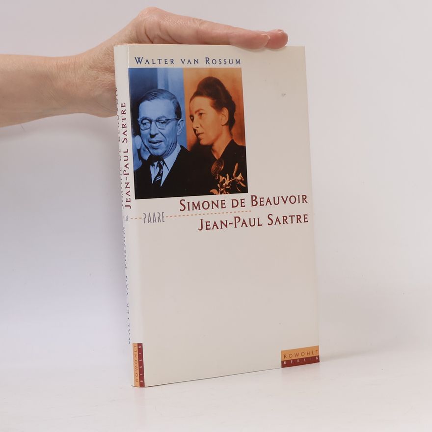 Walter Rossum Simone de Beauvoir und Jean-Paul Sartre