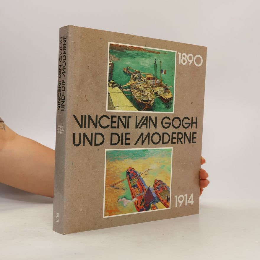 Autorenkollektiv Vincent van Gogh und die Moderne 1890-1914