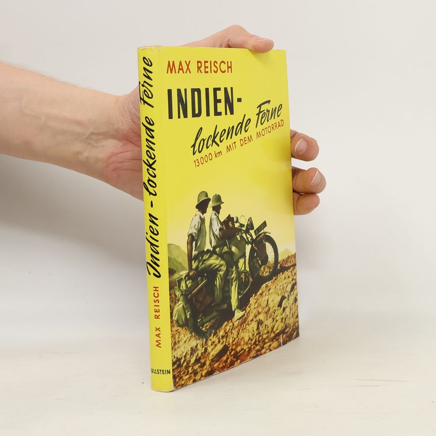 Max Reisch Indien - Lockende Ferne