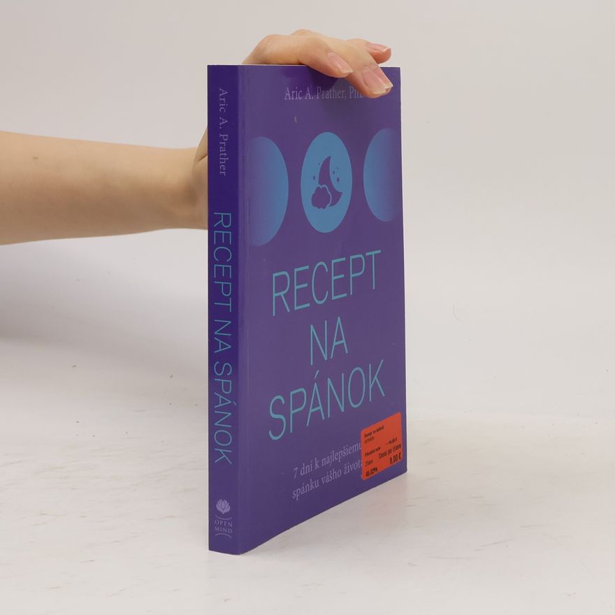 Aric A. Prather Recept na spánok