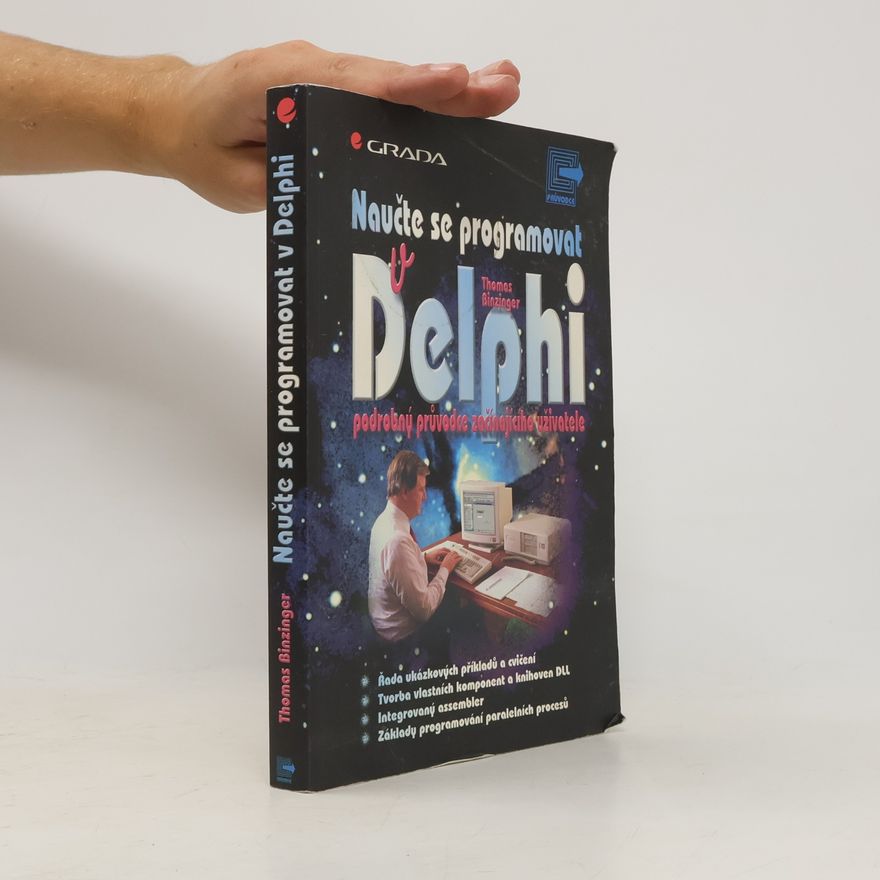 Jiří Bráza Naučte se programovat v Delphi. Podrobný průvodce začínajícího uživatele