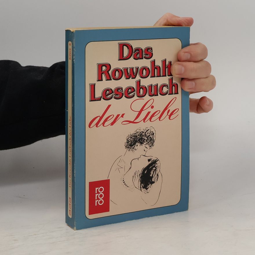 Angela Praesent Das Rowohlt-Lesebuch der Liebe