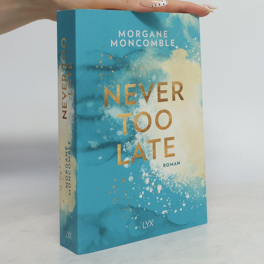 Morgane Moncomble Never Too Late
